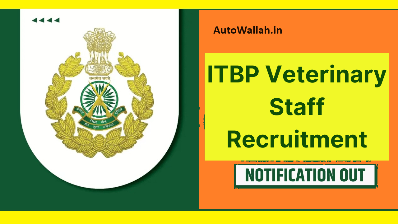 ITBP Requirements Veterinary Staff Recruitment 2024, 128 Vacancies, Eligibility, Apply Online