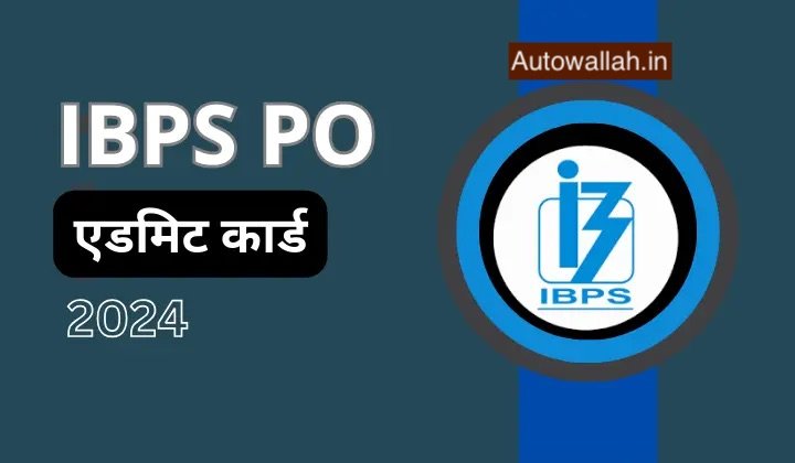 IBPS CRP PO/MT-XIV Admit Card 2024 Preliminary Exam